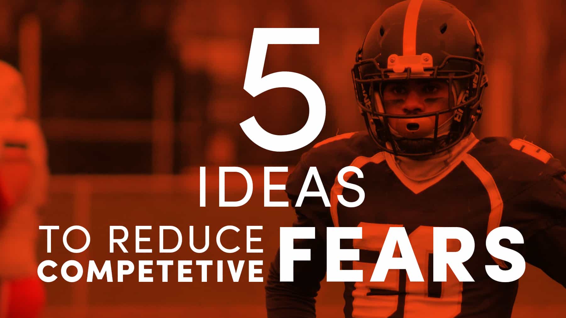 5 ideas to reduce competitive fears